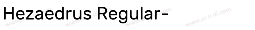 Hezaedrus Regular字体转换